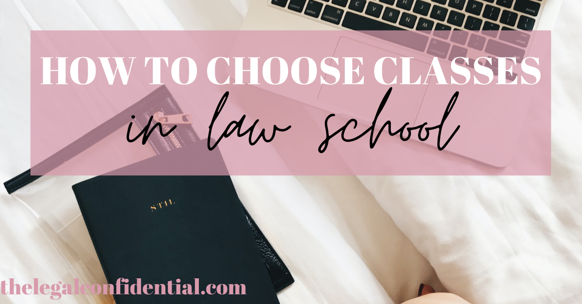 How to Choose Classes in Law School