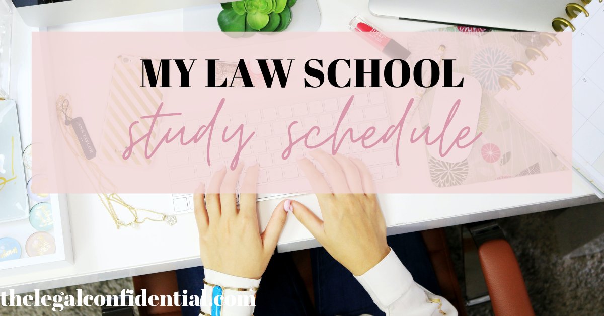 My Law School Study Schedule