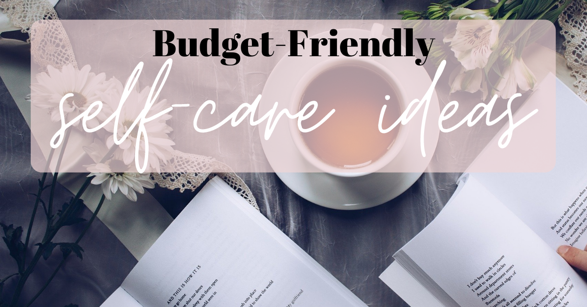 Self-Care Ideas! Perfect for Students on a Budget