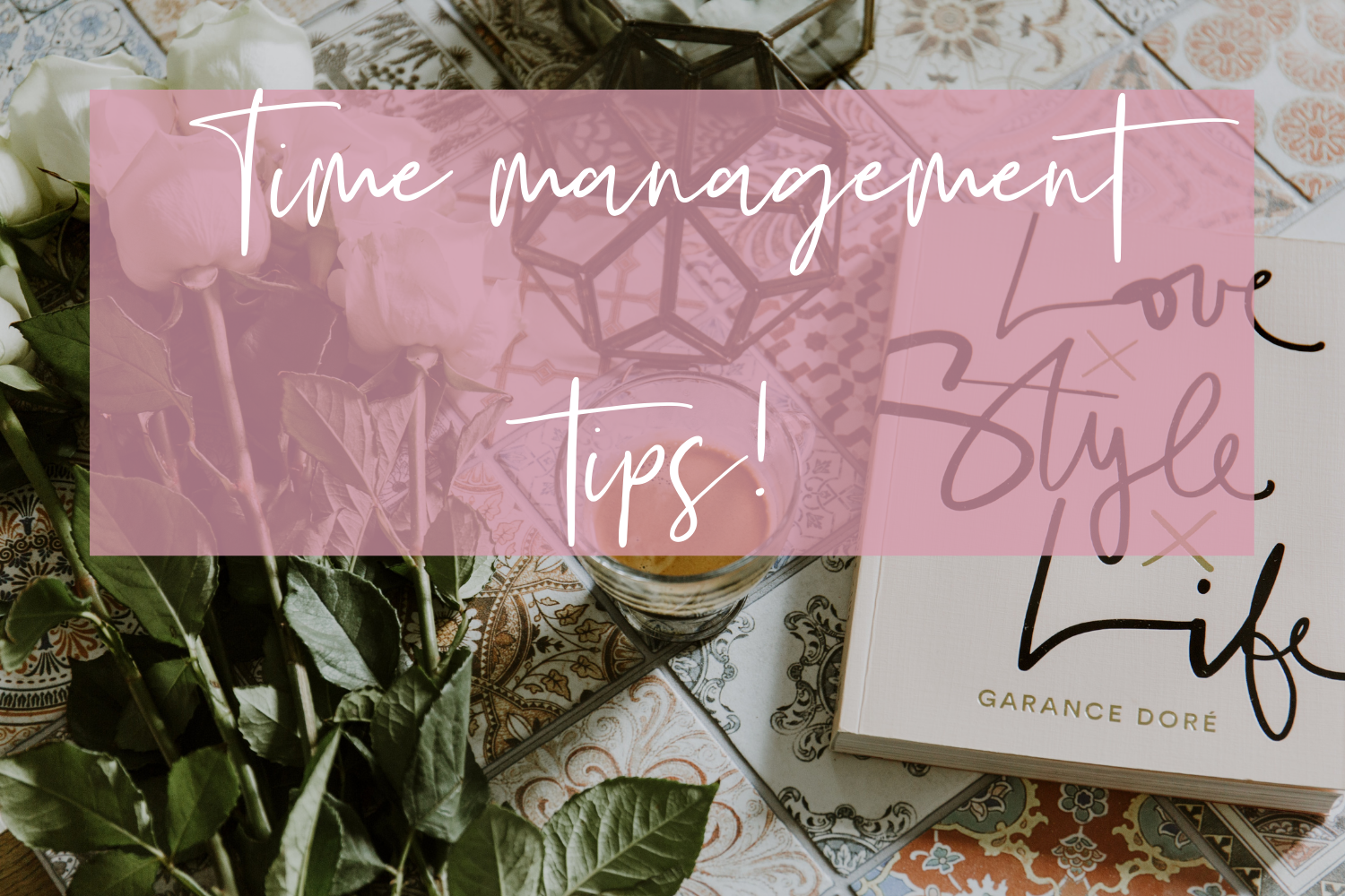 Time Management Tips! Increasing Productivity & Decreasing Anxiety
