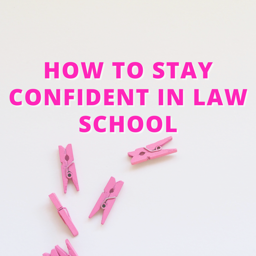 How to Stay Confident in Law School